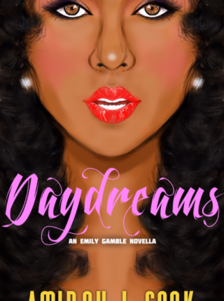 Daydreams By Amirah Cook erotic fiction by black writer woman
